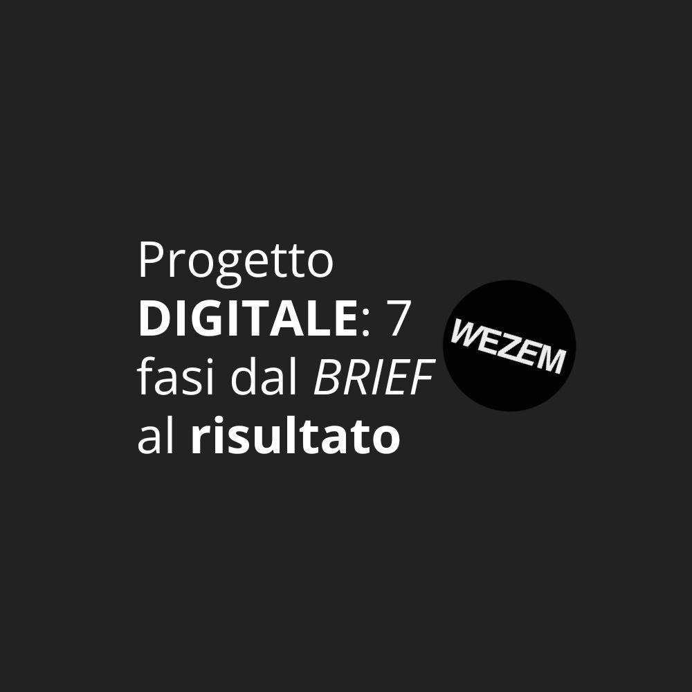 Progetto digitale: 7 fasi dal brief al risultato