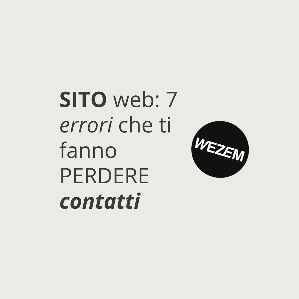 Sito web: 7 errori che ti fanno perdere contatti